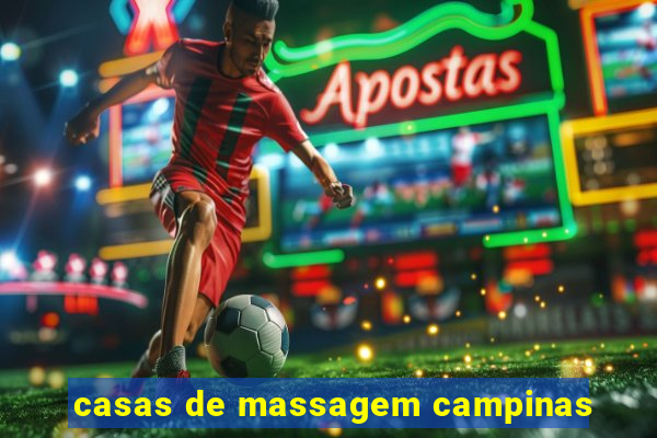 casas de massagem campinas